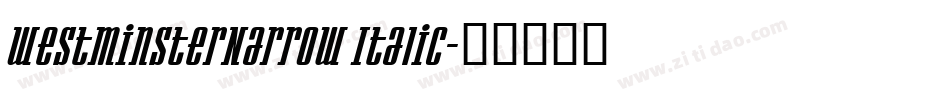 WestminsterNarrow Italic字体转换